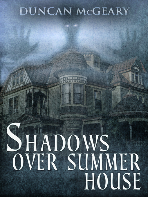 Title details for Shadows Over Summer House by Duncan McGeary - Available